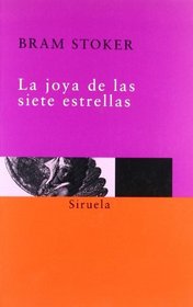 La joya de las siete estrellas/ The Jewlery of the Seven Stars (Spanish Edition)