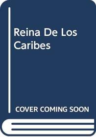 Reina De Los Caribes (Spanish Edition)