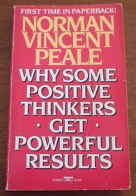 Why Some Positive Thinkers Get Powerful Results