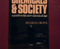 Chemicals and Society: A Guide to the New Chemical Age