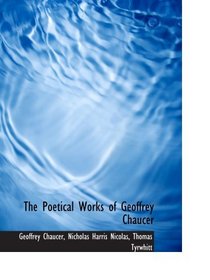 The Poetical Works of Geoffrey Chaucer