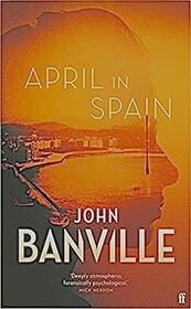 April in Spain (Quirke, Bk 8)