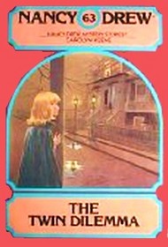 The Twin Dilemma (Nancy Drew Mystery Stories #63)