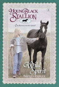 Wild Spirit (Young Black Stallion, Bk 4)