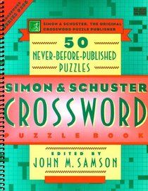 SIMON  SCHUSTER CROSSWORD PUZZLE BOOK #205 : 50 NEVER-BEFORE-PUBLISHED PUZZLES (Crossword Series , No 205)