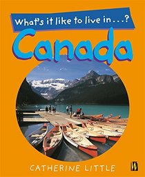 What's it Like to Live in Canada?
