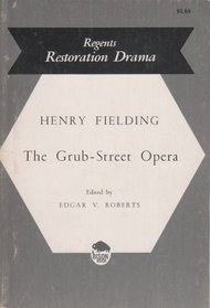 Grub Street Opera (Regents Restoration Drama)