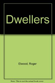 Dwellers