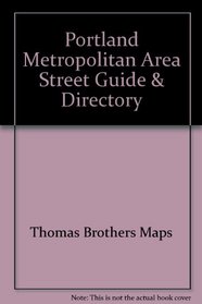 Portland Metropolitan Area Street Guide & Directory