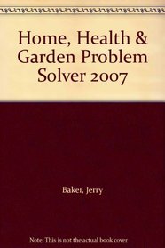 Home, Health & Garden Problem Solver 2007