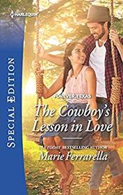 The Cowboy's Lesson in Love (Forever, Texas, Bk 19) (Harlequin Special Edition, No 2666)