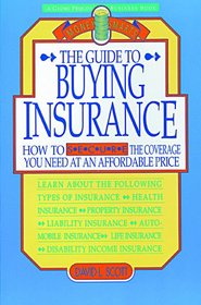 Guide to Buying Insurance (A globe Pequot business book)