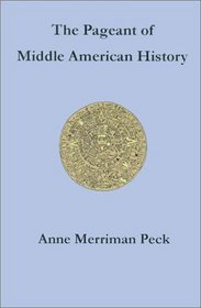 The Pageant of Middle American History