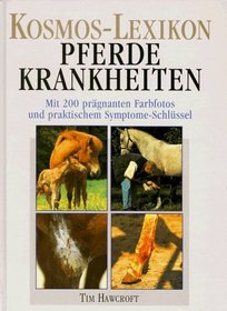 Kosmos- Lexikon Pferdekrankheiten.