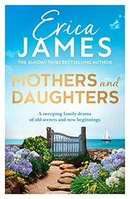 Mothers and Daughters: The perfect Mother?s Day gift and new book from the Sunday Times bestselling author