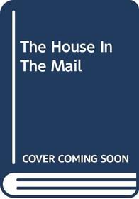 The House In The Mail