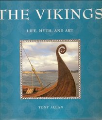 The Vikings: Life, Myth and Art