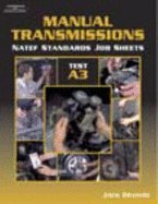 NATEF Standards Job Sheet - A3 Manual Transmissions (Natef Standards Job Sheet)
