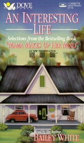 An Interesting Life: Selections from the Bestselling Book 