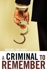 A Criminal to Remember (Monty Haaviko, Bk 3)