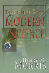 The Biblical Basis for Modern Science