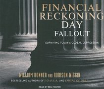 Financial Reckoning Day Fallout: Surviving Today's Global Depression