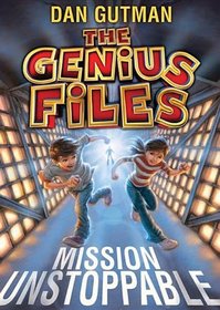 Mission Unstoppable (Genius Files)