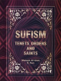 Sufism: Tenets, Orders and Saints