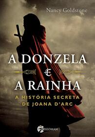 A Donzela e A Rainha (Em Portugues do Brasil)