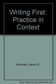 Writing First: Practice in Context