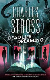 Dead Lies Dreaming (New Management, Bk 1) (Laundry Files, Bk 10)