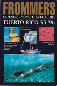 Frommer's Comprehensive Travel Guide Puerto Rico '95-'96 (Frommer's Comprehensive Guides)