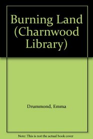 Burning Land (Charnwood Library)