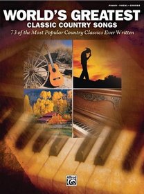 World's Greatest Classic Country Songs: Piano/Vocal/Chords