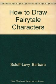 How to Draw Fairytale Characters (How to Draw (Troll))