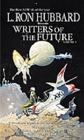 L. Ron Hubbard Presents Writers of the Future, Vol 5