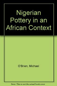 Nigerian Pottery in an African Context (Welsh Edition)