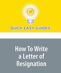 How To Write a Letter of Resignation