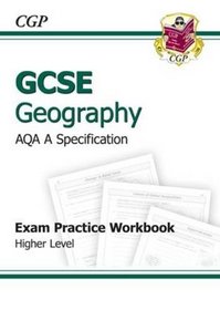 GCSE Geography AQA A Exam Practice Workbook Higher