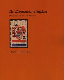 The Liontamer's Daughter: Poems of Humor and Satire