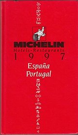 Michelin Red Guide: Hotels-Restaurants 1997 : Espana Portugal (1st Edition)
