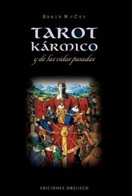 TAROT KÁRMICO Y DE LAS VIDAS PASADAS (Spanish Edition)
