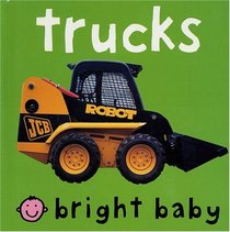 Bright Baby Trucks (Bright Baby)
