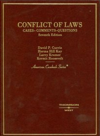 Currie, Kay, Kramer and Roosevelt's Conflict of Laws: Cases and Comments