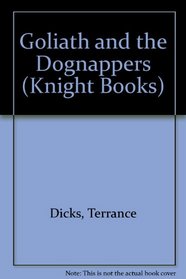 Goliath and the Dognappers (Knight Books)