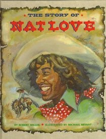 The Story of Nat Love (Stories of the Forgotten West)