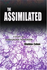 The Assimilated: A Story of Homegrown Terrorism