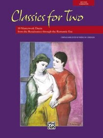 Classics for Two: 12 Masterwork Duets from the Renaissance through the Romantic Era (CD) (For Two Series)