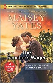 The Rancher's Wager & Ruthless Pride (Harlequin Bestselling Author Collection)