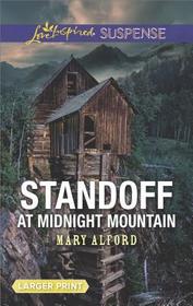 Standoff at Midnight Mountain (Love Inspired Suspense, No 691) (Larger Print)
